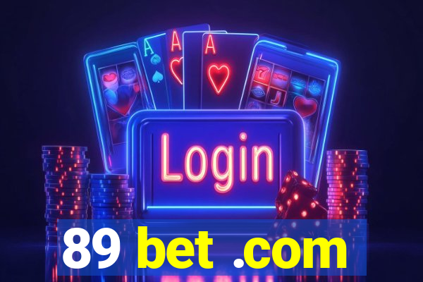 89 bet .com